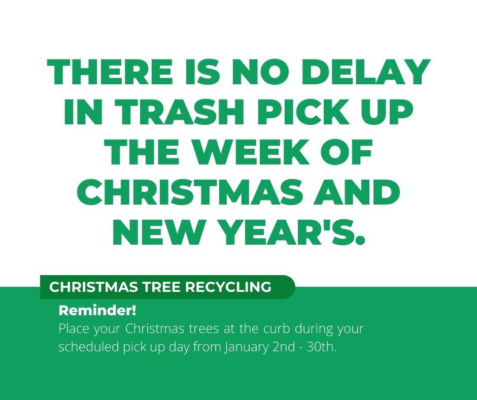 No Delay in Trash Pick Up